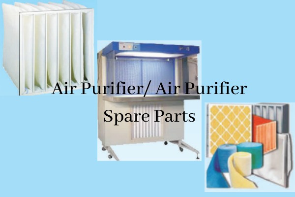 Air Purifiers/ Air Purifier Spare Parts